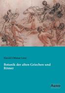Botanik der alten Griechen und Römer di Harald Othmar Lenz edito da Auxo Verlag