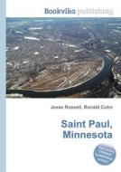 Saint Paul, Minnesota di Jesse Russell, Ronald Cohn edito da Book On Demand Ltd.