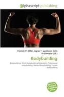 Bodybuilding edito da Alphascript Publishing