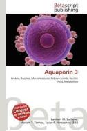 Aquaporin 3 edito da Betascript Publishing