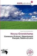 Neuvy-grandchamp edito da Anim Publishing