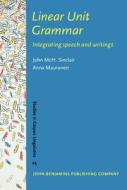 Linear Unit Grammar di John McHardy Sinclair, Anna Mauranen edito da John Benjamins Publishing Co