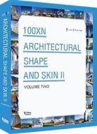 100xn Architectural Shape and Skin Ii(volume Two) edito da Phoenix