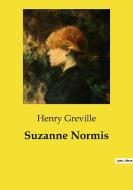 Suzanne Normis di Henry Greville edito da Culturea