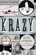 Krazy: George Herriman, a Life in Black and White di Michael Tisserand edito da HARPERCOLLINS