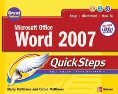 Microsoft Office Word 2007 QuickSteps di Marty Matthews edito da McGraw-Hill Education