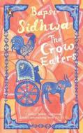 The Crow Eaters di Bapsi Sidhwa, An Na edito da Penguin Random House India Pvt.ltd.