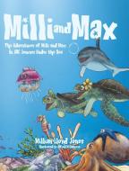 Milli and Max di Millian Lloyd Jones edito da Tellwell Talent