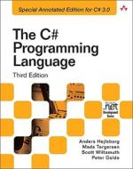 C# Programming Language di Anders Hejlsberg, Mads Torgersen, Scott Wiltamuth, Peter Golde edito da Pearson Education (us)
