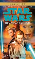 The Approaching Storm: Star Wars Legends di Alan Dean Foster edito da DELREY TRADE