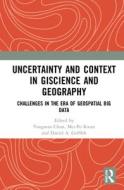 Uncertainty And Context In Giscience And Geography edito da Taylor & Francis Ltd