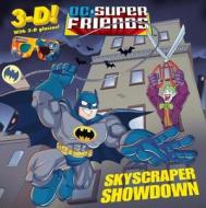Skyscraper Showdown (DC Super Friends) di Billy Wrecks edito da Random House Books for Young Readers