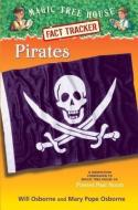 Pirates: A Nonfiction Companion to Magic Tree House #4: Pirates Past Noon di Will Osborne, Mary Pope Osborne edito da RANDOM HOUSE
