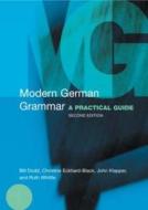 Modern German Grammar: A Practical Guide di Ruth Whittle, Bill Dodd, Heidi Zojer edito da Routledge