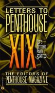 Letters to Penthouse XIX di Penthouse International edito da GRAND CENTRAL PUBL
