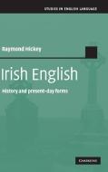 Irish English di Raymond Hickey edito da Cambridge University Press