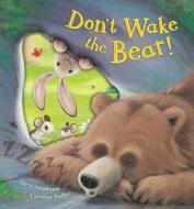 Don't Wake the Bear! di Steve Smallman edito da Cartwheel Books