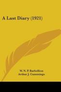 A Last Diary (1921) di W. N. P. Barbellion edito da Kessinger Publishing