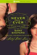 Never Have I Ever di Sara Shepard edito da Turtleback Books