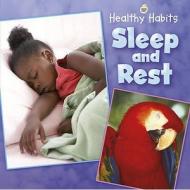 Sleep And Rest di Susan Barraclough edito da Hachette Children's Books