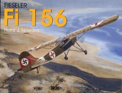 Fieseler Fi 156 Storch di Heinz J. Nowarra edito da Schiffer Publishing Ltd