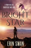 Bright Star di Erin Swan edito da Tor Teen