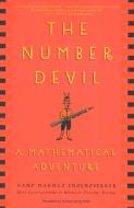 The Number Devil: A Mathematical Adventure di Hans Magnus Enzensberger edito da HENRY HOLT JUVENILE