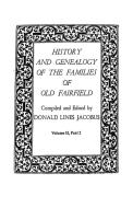History and Genealogy of the Families of Old Fairfield. in Three Books. Volume II, Part 2 edito da Clearfield