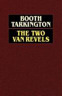 The Two Vanrevels di Booth Tarkington edito da Wildside Press