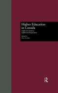 Higher Education in Canada di Glen A. Jones edito da Taylor & Francis Inc