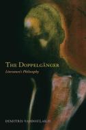 The Doppelganger di Dimitris Vardoulakis edito da Fordham University Press