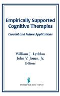 Empirically Supported Cognitive Therapies: Current and Future Applications di William J. Lyddon, John V. Jr. Jones edito da SPRINGER PUB
