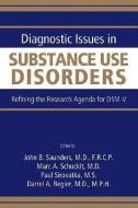 Diagnostic Issues in Substance Use Disorders edito da American Psychiatric Association Publishing