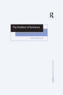 The Problem of Existence di Arthur Witherall edito da Taylor & Francis Ltd