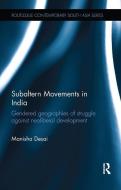 Subaltern Movements in India di Manisha Desai edito da Taylor & Francis Ltd