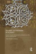 Islamic Extremism in Kuwait di Falah Abdullah Al-Mdaires edito da Taylor & Francis Ltd