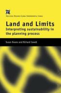 Land and Limits di Richard (Cardiff University Cowell, Susan (University of Cambridge Owens edito da Taylor & Francis Ltd