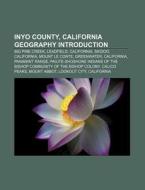 Inyo County, California Geography: Laws, di Books Llc edito da Books LLC, Wiki Series