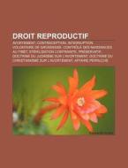 Droit Reproductif: Programmes De St Rili di Livres Groupe edito da Books LLC, Wiki Series