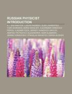 Russian Physicist Introduction: A. I. Sh di Source Wikipedia edito da Books LLC, Wiki Series