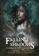 Falling Shadows di Joan Lightning edito da Lulu.com