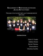 Engagement Et Responsabilisation Des Jeunes Autochtones di Claire V. Crooks edito da Trafford Publishing