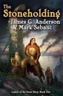 The Stoneholding di James Anderson, Mark Sebanc edito da Baen Books
