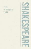 The Winter's Tale di William Shakespeare edito da Sedgwick Press