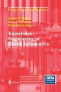 Knowledge Engineering in Health Informatics di Omar Bouhaddou, Dean K. Sorenson, Homer R. Warner edito da Springer New York