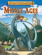 Terrible Tales of the Middle Ages di Clare Hibbert edito da Gareth Stevens Publishing