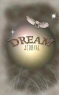 Dream Journal di Lori Smaltz edito da Createspace