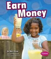 Earn Money di Mary Reina edito da CAPSTONE PR
