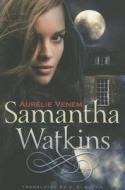 Samantha Watkins di Aurelie Venem edito da Amazon Publishing
