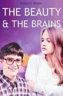 The Beauty & the Brains: High School Bullying Romance Novel di Scarlett Rivers edito da Createspace